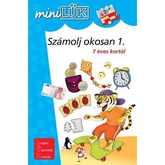 Számolj okosan 1. - 7 éves kortól-Mini LÜK