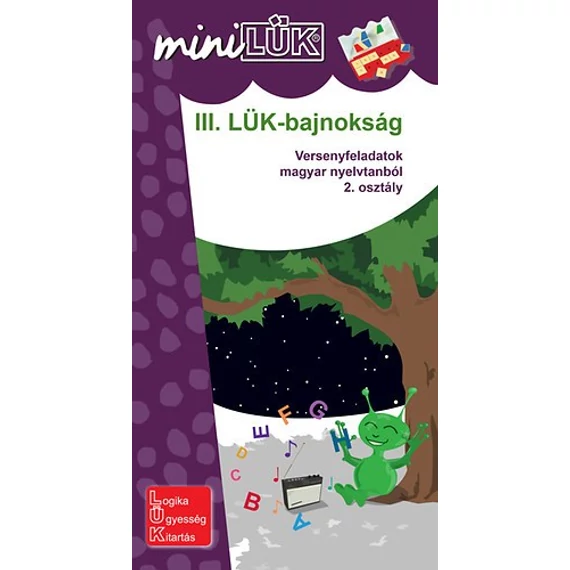 MINILÜK - III. LÜK-bajnokság - Versenyfeladatok magyar nyelvtanból 2. osztály