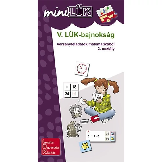 MINILÜK - V. LÜK-bajnokság - versenyfeladatok matematikából 2. osztály