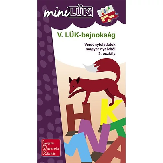 MINILÜK - V. LÜK-bajnokság - versenyfeladatok magyar nyelvből 3. osztály