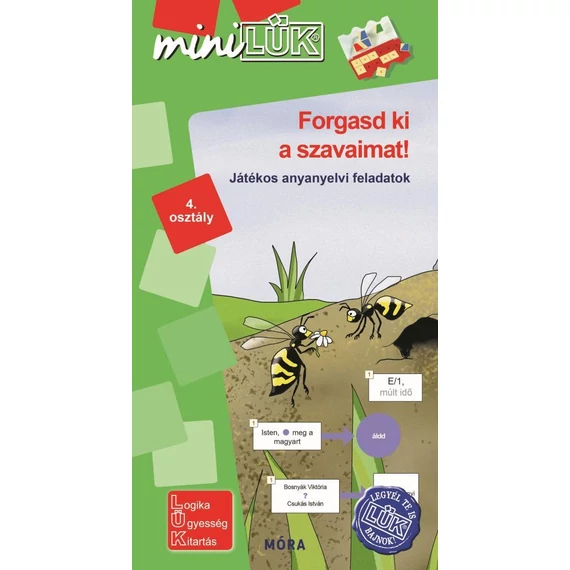 FORGASD KI A SZAVAIMAT! - MINILÜK játékos anyanyelvi és szövegértési feladatok 4. osztály