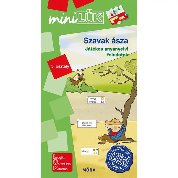 SZAVAK ÁSZA - MINILÜK Játékos anyanyelvi feladatok 3. osztály (Legyél Te is LÜK bajnok!)