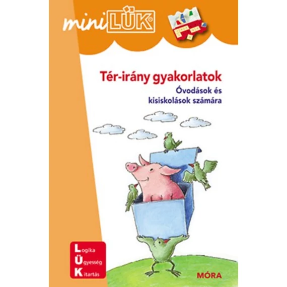 Tér-irány gyakorlatok - Óvodások és kisiskolások számára - MiniLÜK