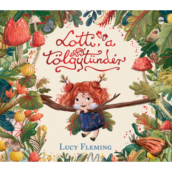 Lotti, a tölgytündér-Lucy Fleming